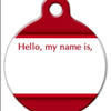 "Hello, my name is" Pet Name Tag