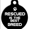 Rescued is the BEST Breed Cat or Dog ID Tag